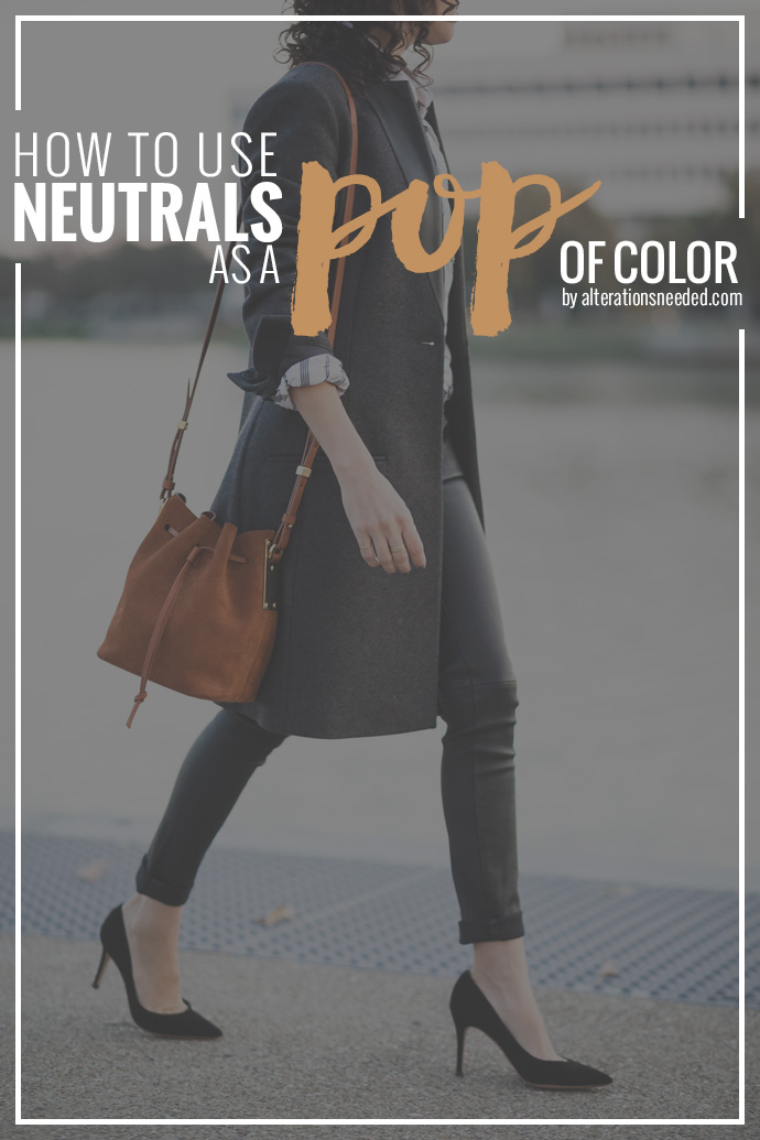 How To Use Neutrals As A Pop Of Color